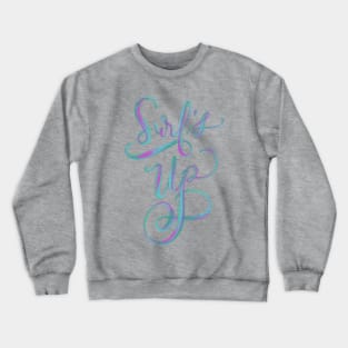 Surf's Up Beach Ocean Surf Lover Crewneck Sweatshirt